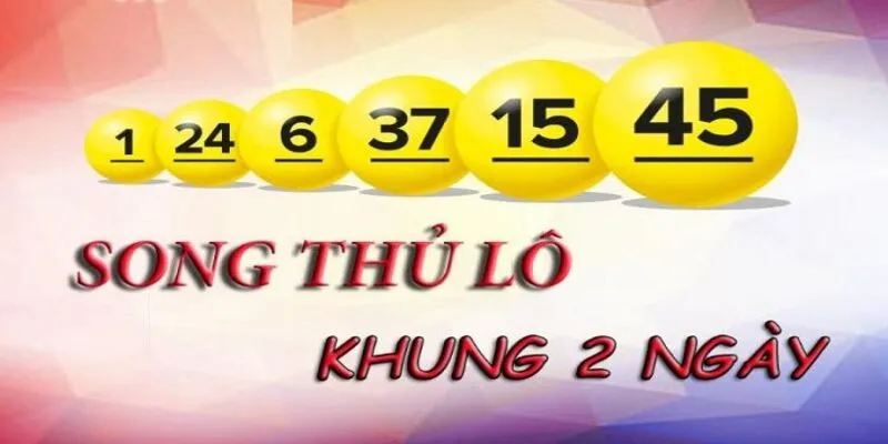 Bắt song thủ lô khung 2 ngày theo tổng đề