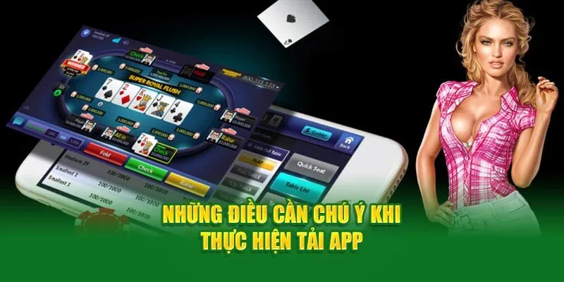 Những lưu ý đặc biệt đối với thao tác tải app 98win